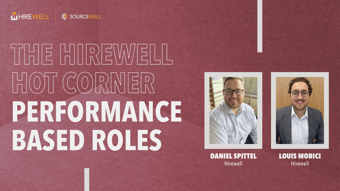 https://talentinsights.hirewell.com/talent-insights/the-hirewell-hot-corner-performance-based-roles